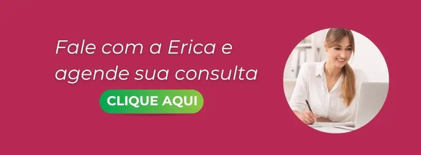 Fale com a Érica e agende sua consulta